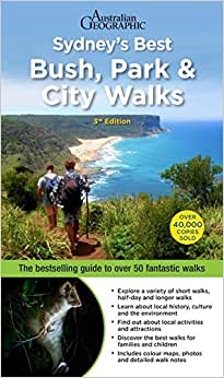 Sydney's Best Bush Park & City Walks 3rd Edition